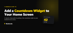 How to add a countdown widget to your Android home screen - guide by MaslonLabs