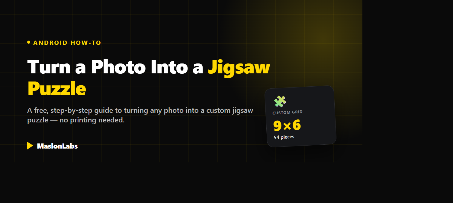 How to turn a photo into a jigsaw puzzle - free step-by-step guide by MaslonLabs