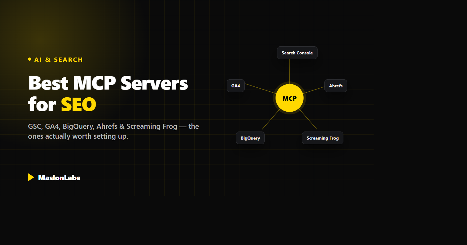 Best MCP servers for SEO specialists: Search Console, GA4, BigQuery, Ahrefs, and Screaming Frog connected to MCP
