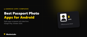 Best passport photo apps for Android compared - MaslonLabs