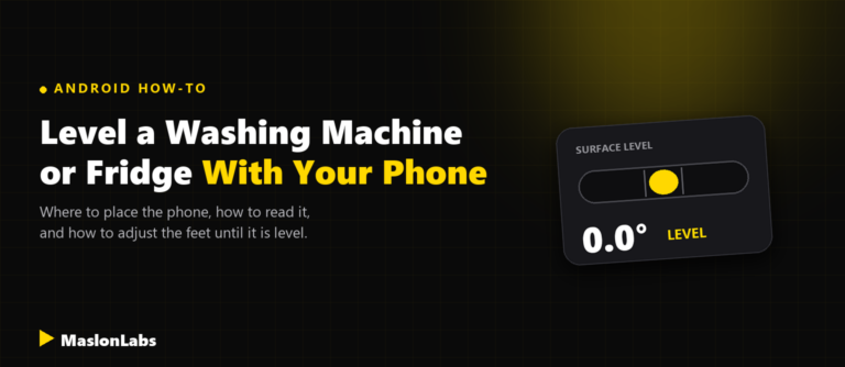 How to level a washing machine or fridge with your phone - guide by MaslonLabs